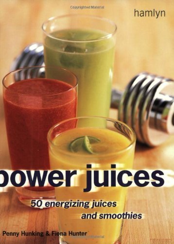Power Juices: 50 Energizing Juices and Smoothies Leisure, Home & Garden