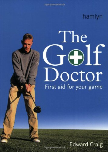 The Golf Doctor: First Aid for Your Game Leisure & Fun