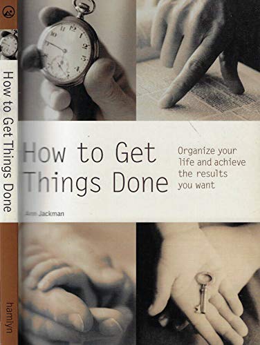 How to Get Things Done: Organize Your Life and Achieve the Results You Want (Pyramid Paperbacks) Self-help