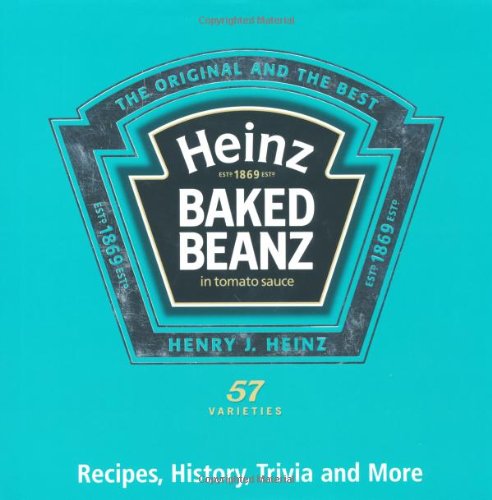 Heinz Baked Beans: Recipes, History, Trivia And More Leisure & Fun