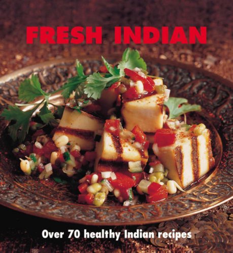Fresh Indian: Over 70 healthy recipes Leisure, Home & Garden
