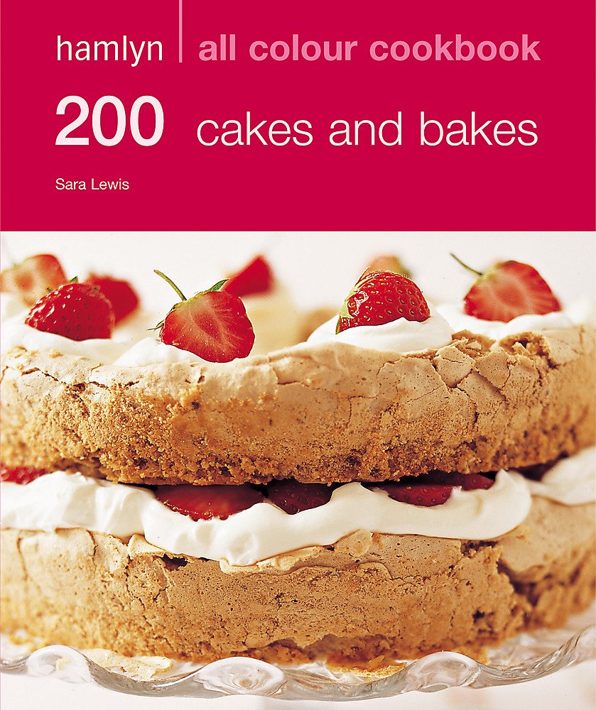 200 Cakes & Bakes: Hamlyn All Colour Cookbook book