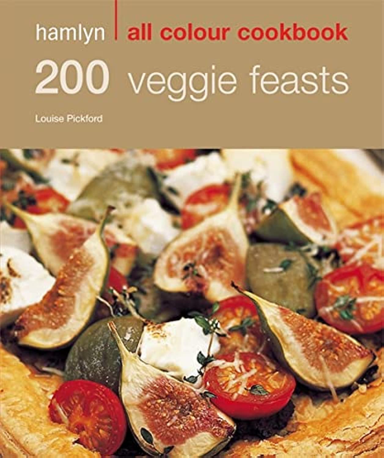 Hamlyn All Colour Cookery: 200 Veggie Feasts: Hamlyn All Colour Cookbook Leisure, Home & Garden
