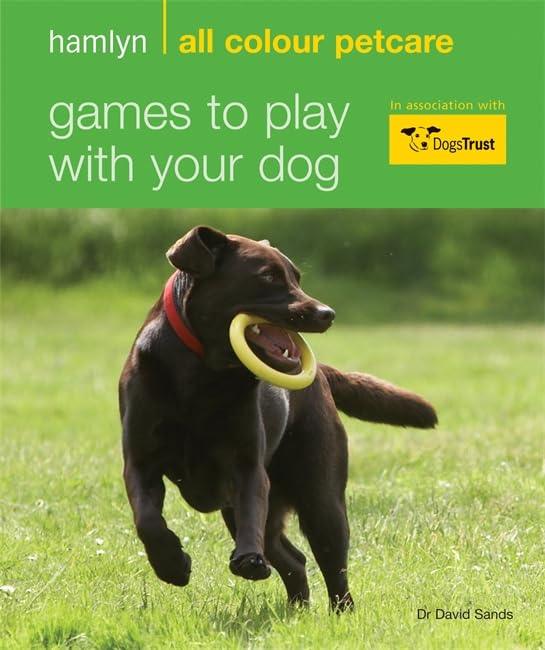 Games to play with your dog: Hamlyn All Colour Pet Care Pets