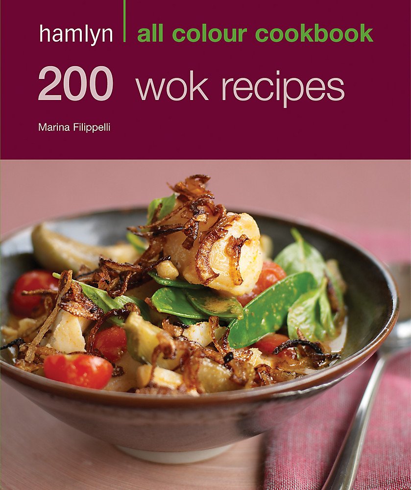 Hamlyn All Colour Cookery: 200 Wok Recipes: Hamlyn All Colour Cookbook Leisure, Home & Garden