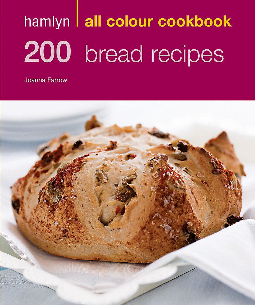 200 Bread Recipes: Hamlyn All Colour Cookbook (Hamlyn All Colour Cookery) Leisure, Home & Garden