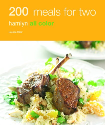 200 Meals for Two: Hamlyn All Color (Hamlyn All Color Series) Cooking & Enjoying