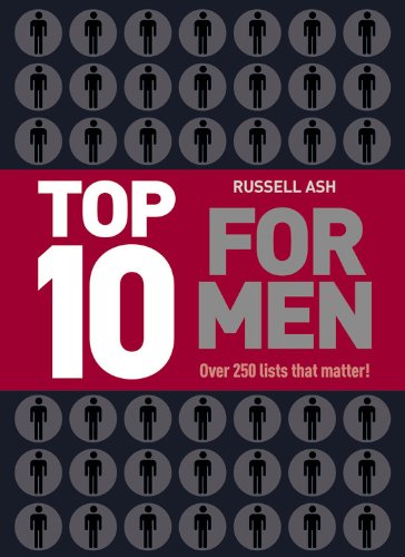Top 10 for Men USA: Over 250 Lists That Matter Learning & Reference