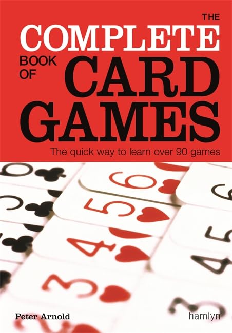 The Complete Book of Card Games Leisure & Fun