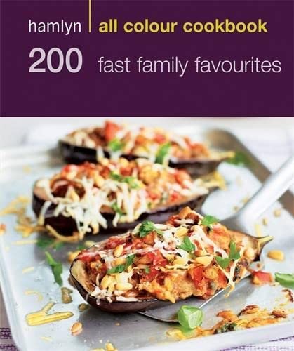 Hamlyn All Colour Cookbook 200 Fast Family Favourites Books