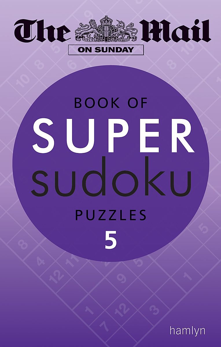 The Mail on Sunday: Super Sudoku 5 Leisure & Fun