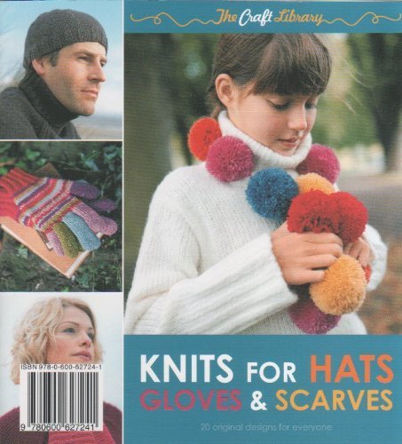 The Craft Library : Knits for Hats, Gloves & Scarves book