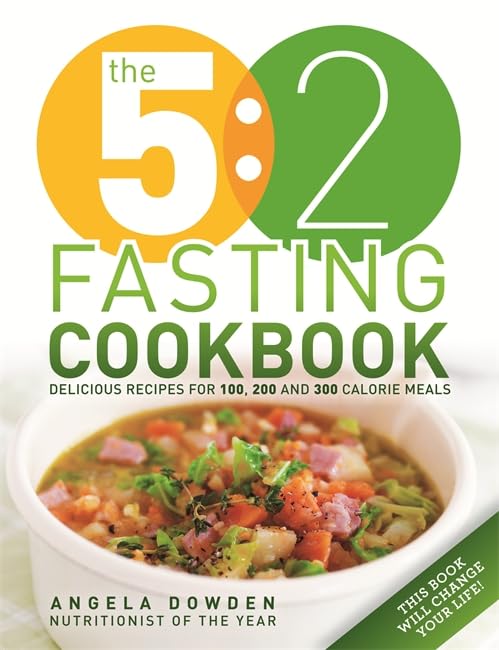 The 5:2 Fasting Cookbook: 100 recipes for fasting days book