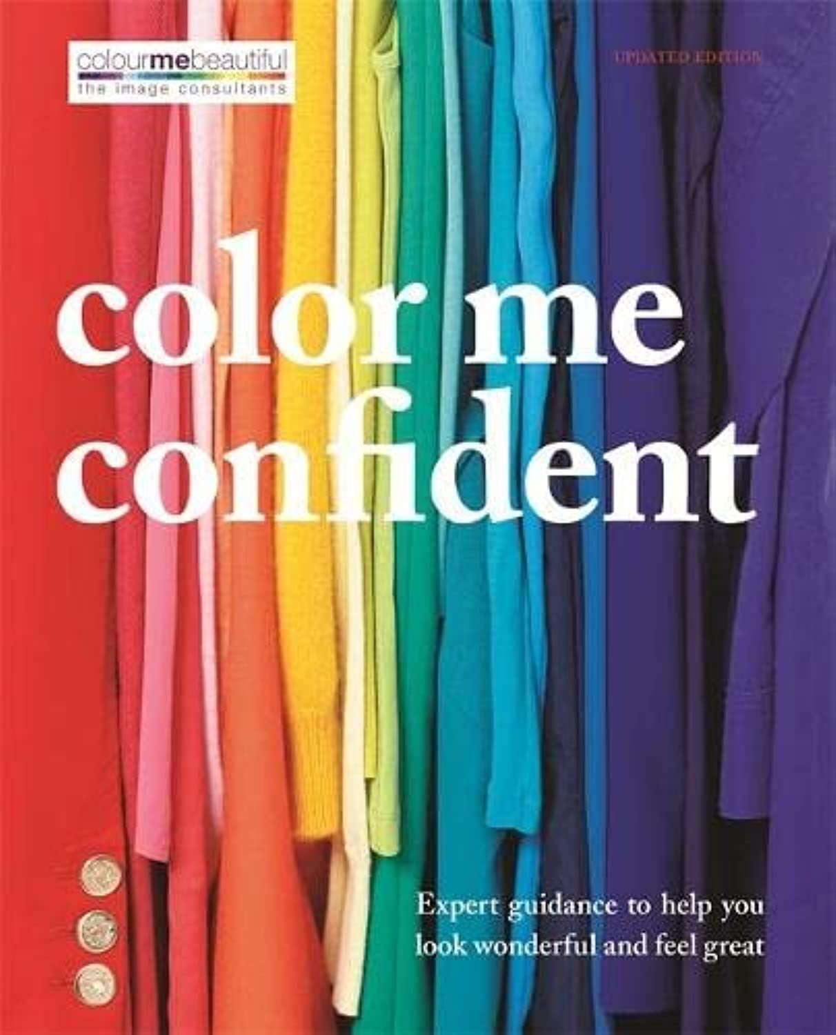 Color Me Confident: Expert Guidance to Help You Look Wonderful and Feel Great book