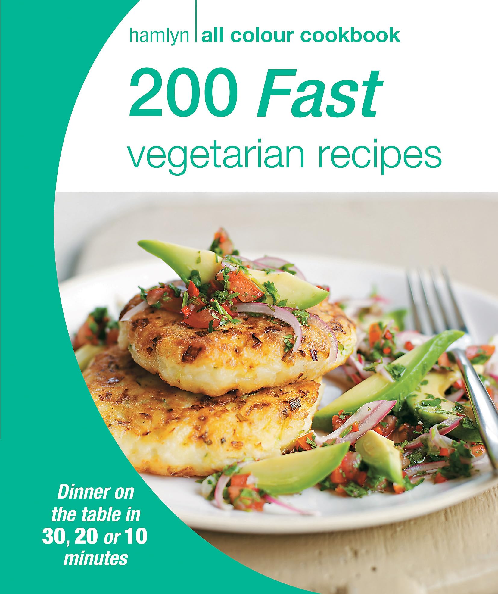 Hamlyn All Colour Cookery: 200 Fast Vegetarian Recipes Leisure, Home & Garden