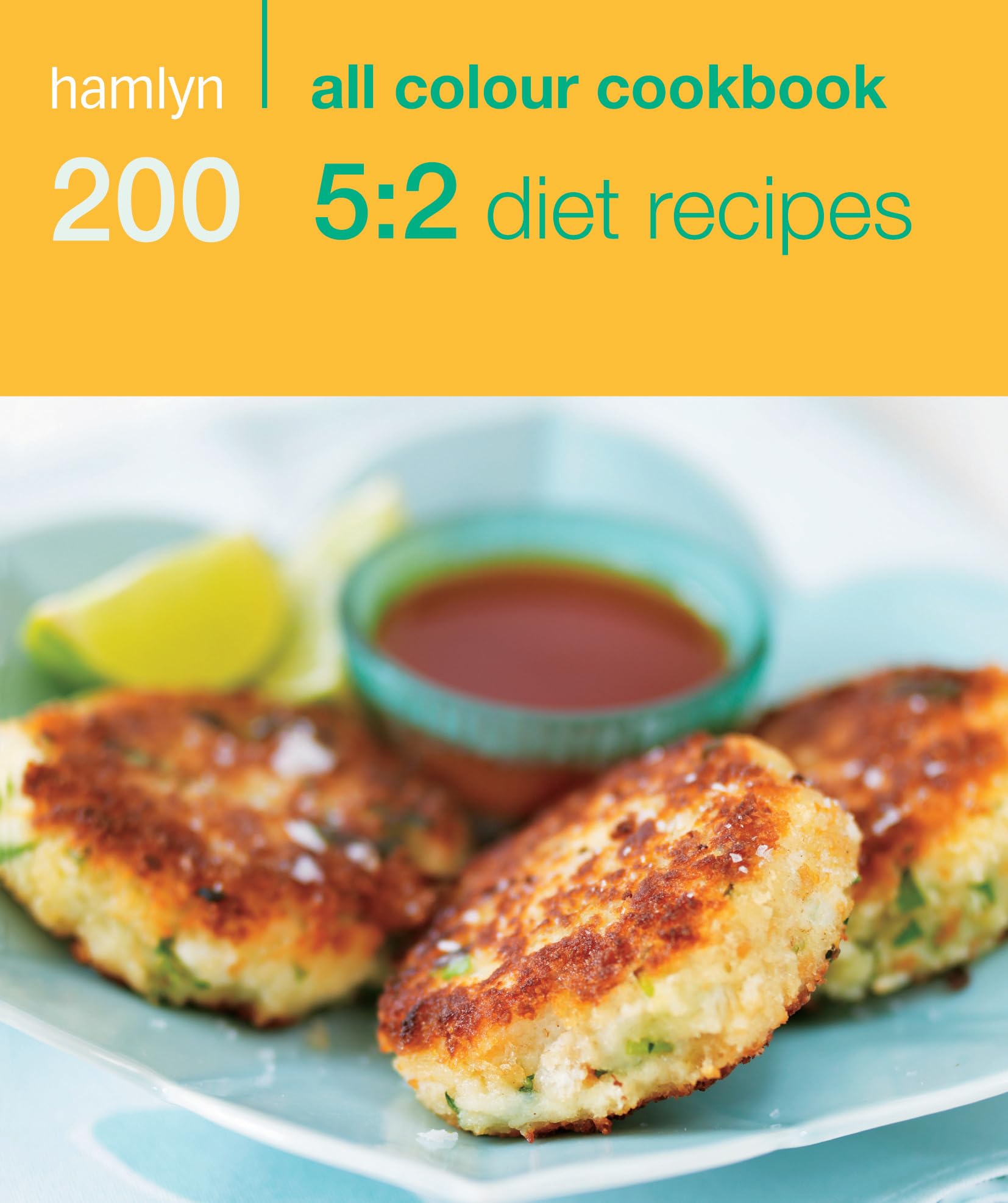 Hamlyn All Colour Cookery: 200 5:2 Diet Recipes: Hamlyn All Colour Cookbook Health, Nutrition & Fitness