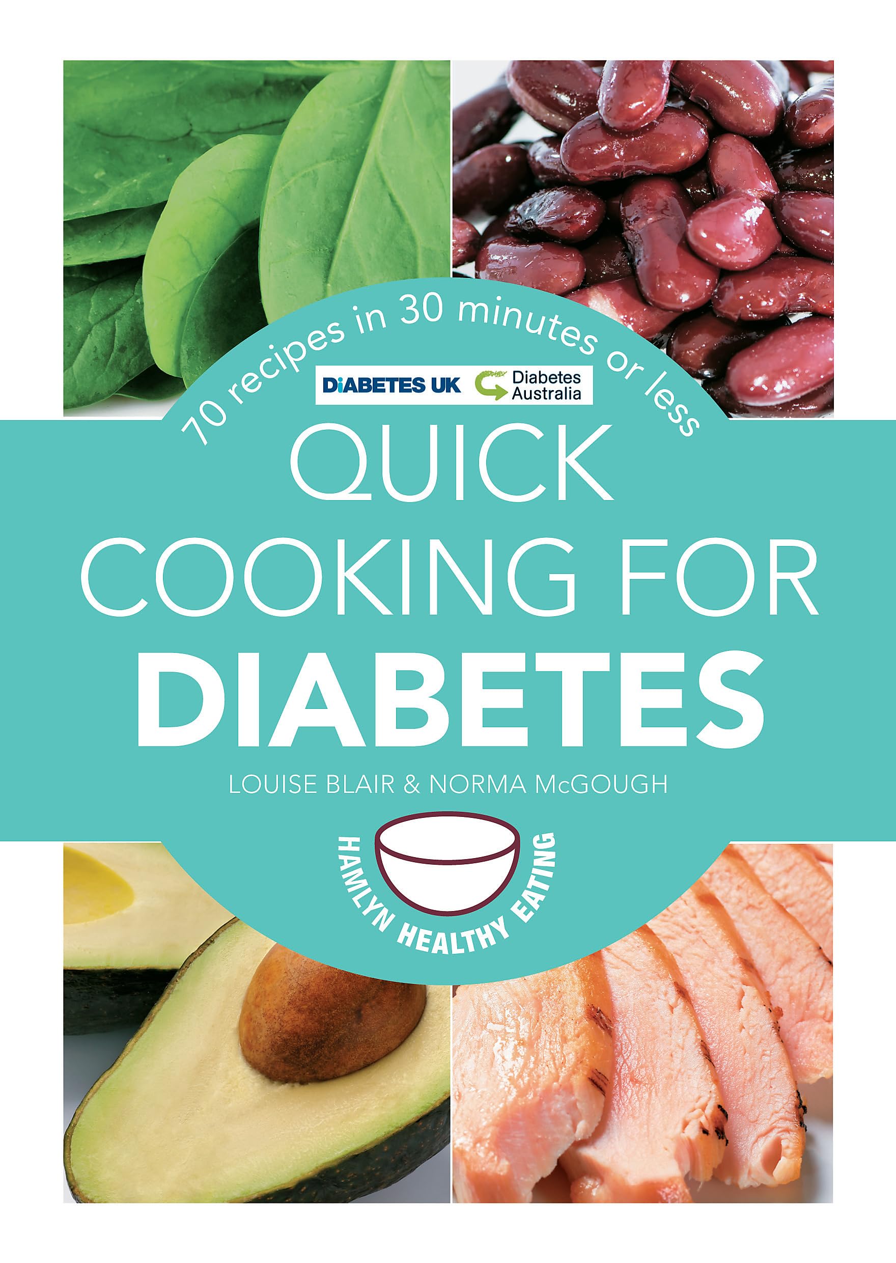 Quick Cooking for Diabetes: 70 recipes in 30 minutes or less book