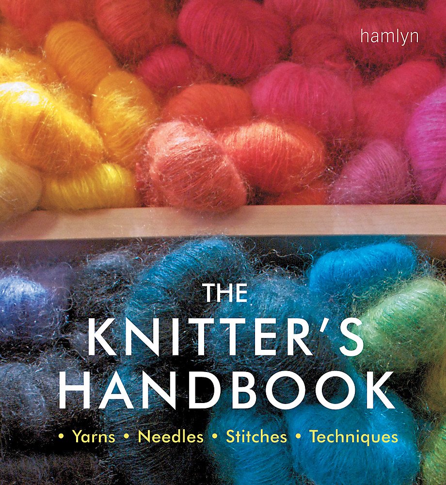 The Knitter's Handbook: Over 90 Stitches and Techniques Explained (Craft Library) Hobbies & Crafts