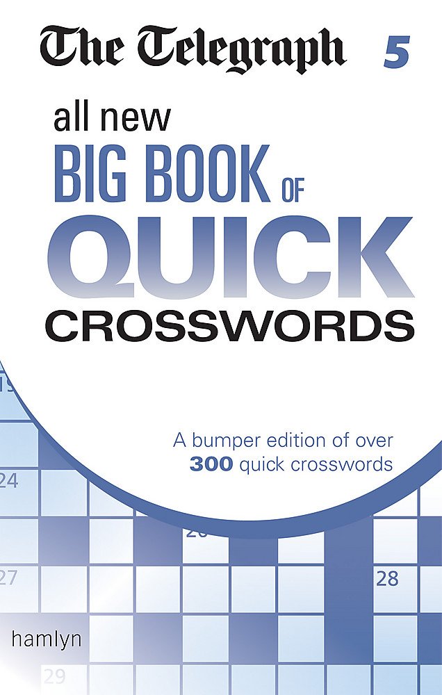 The Telegraph: All New Big Book of Quick Crosswords 5 Leisure & Fun