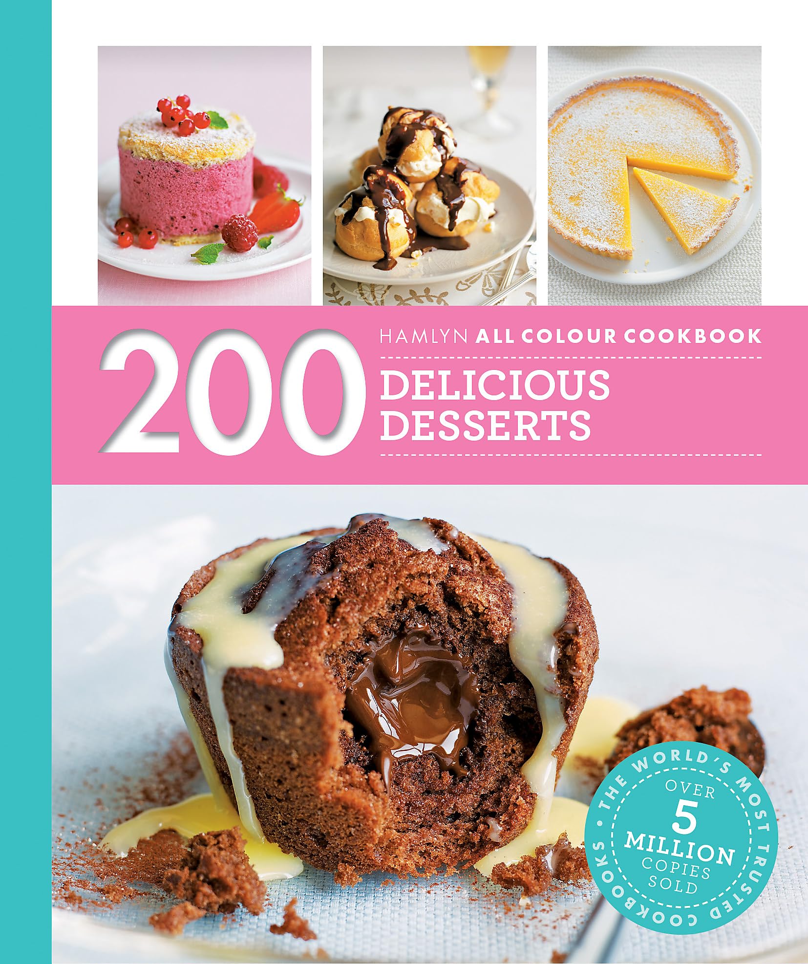 Hamlyn All Colour Cookery: 200 Delicious Desserts Leisure, Home & Garden