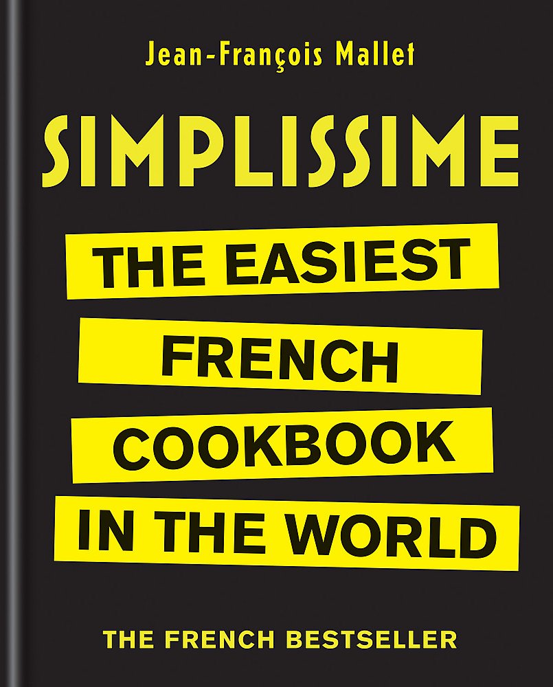 Simplissime: The Easiest French Cookbook in the world Leisure, Home & Garden