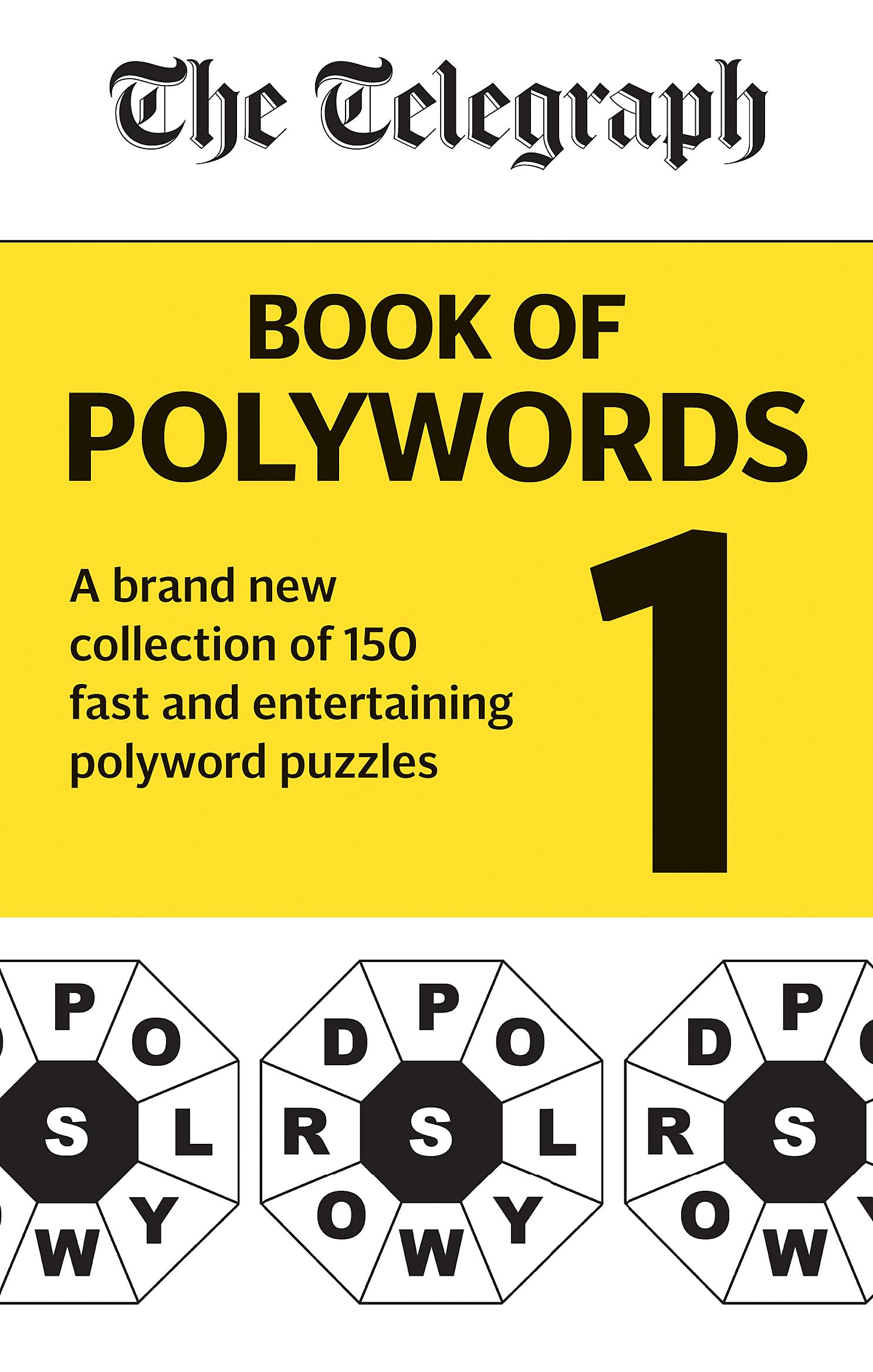 The Telegraph Book of Polywords: A brand new collection of 150 fast and entertaining polyword puzzles (The Telegraph Puzzle Books) Leisure & Fun