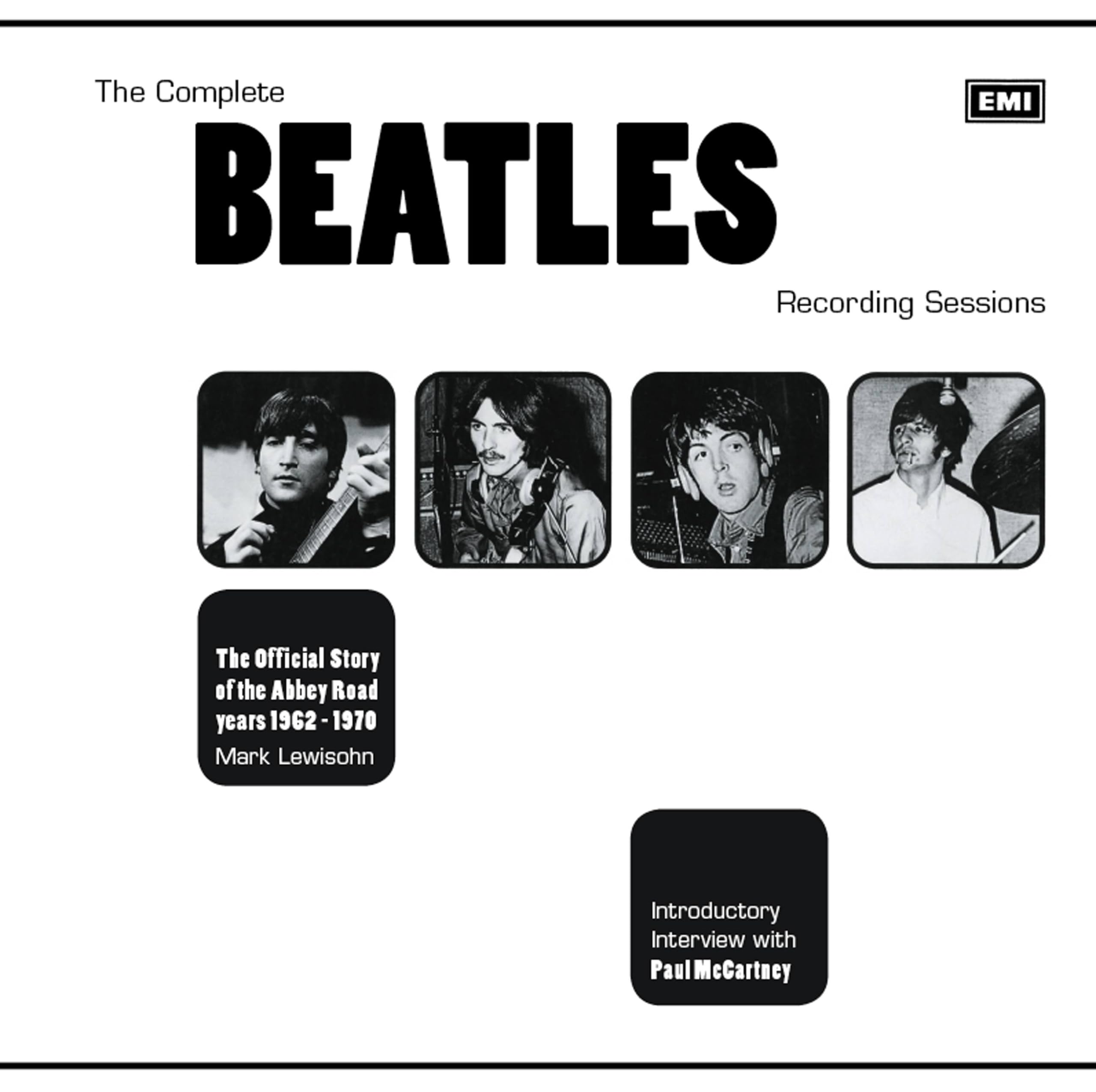 The Complete Beatles Recording Sessions: The Official Story of the Abbey Road Years 1962-1970 Arts & Music