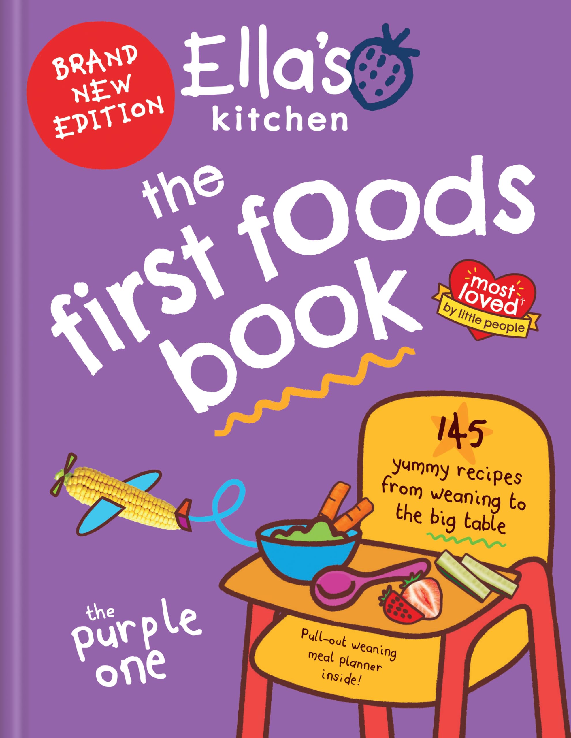 Ella's Kitchen: The First Foods Book: Brand new, fully revised and updated (The Purple One) book