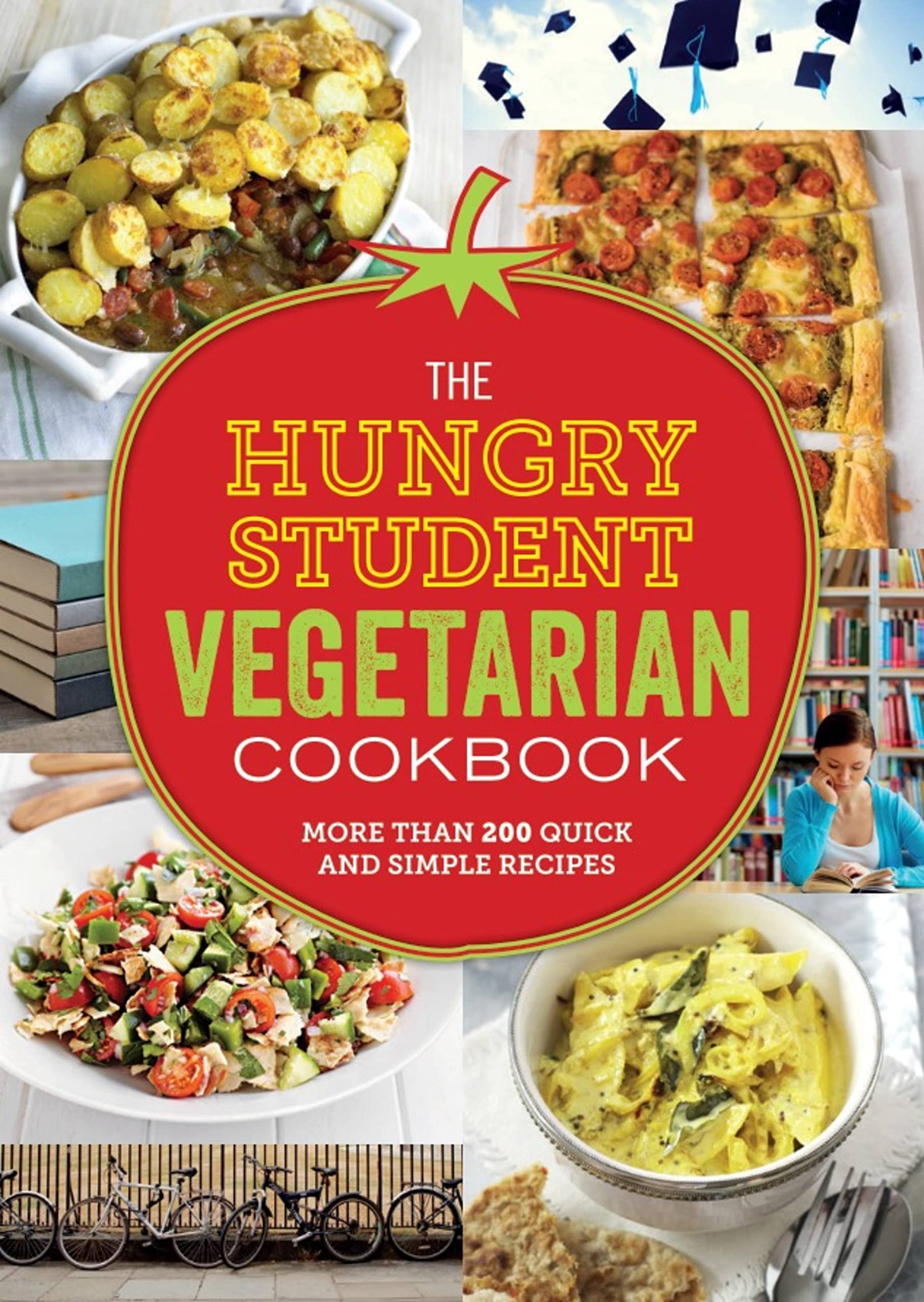 The Hungry Student Vegetarian Cookbook: More Than 200 Quick and Simple Recipes (The Hungry Cookbooks) Leisure, Home & Garden