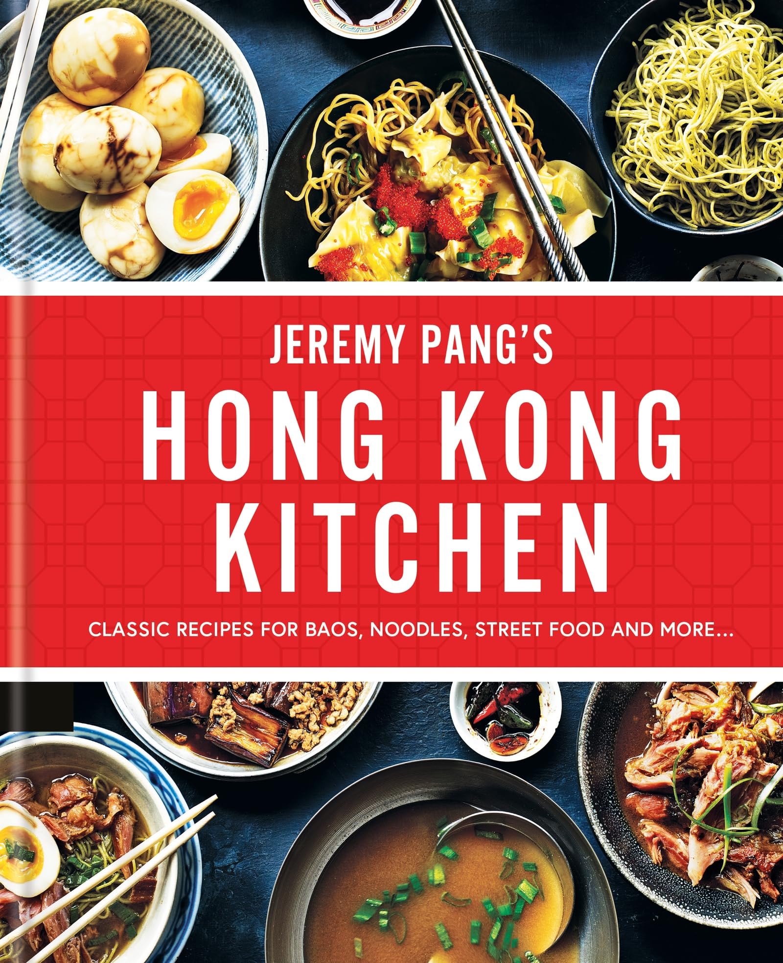 Hong Kong Kitchen: Recipes from the Brand New ITV Series book