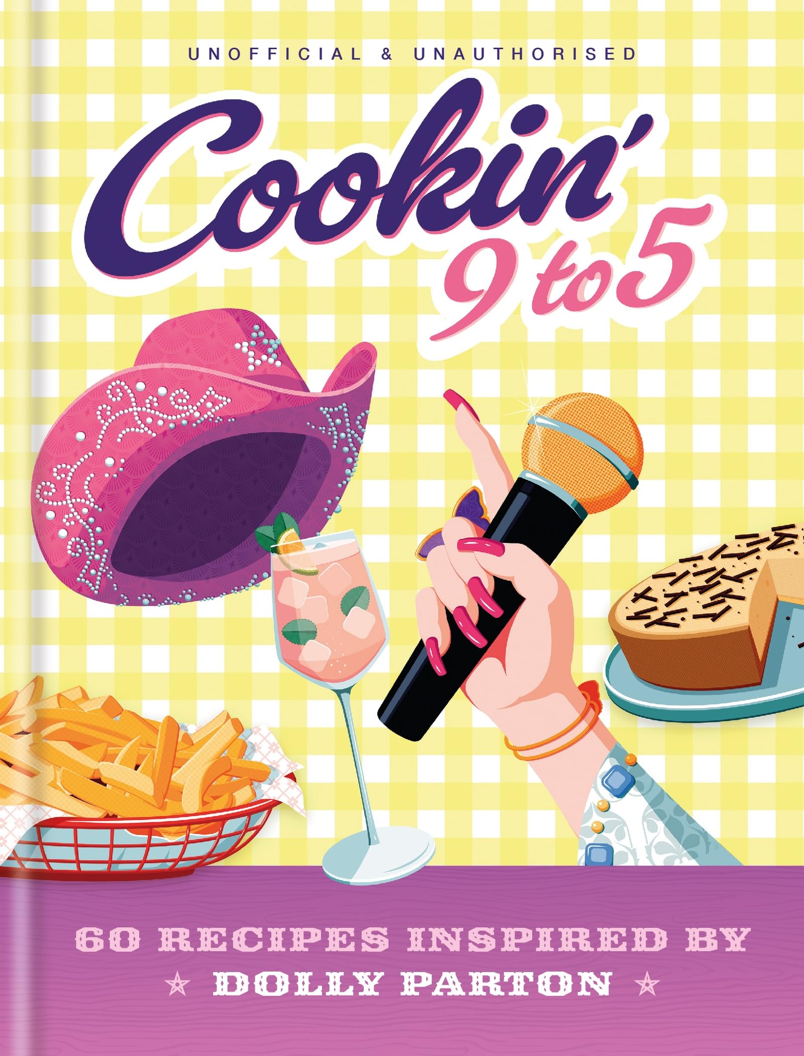 Cookin' 9 to 5: 60 Recipes Inspired by Dolly Parton Leisure, Home & Garden