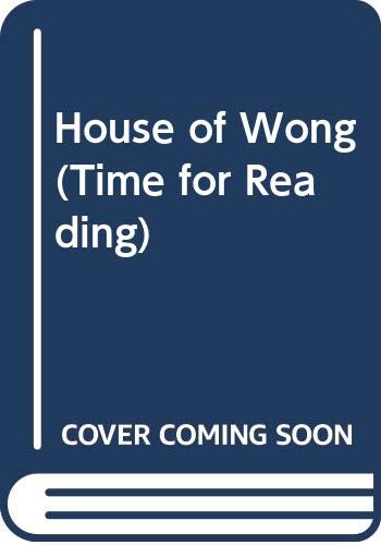 House of Wong (Time for Reading S.) Books
