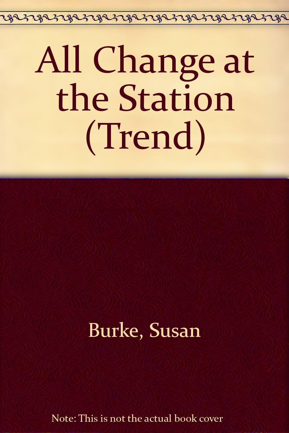 All Change at the Station (Trend S.) Books