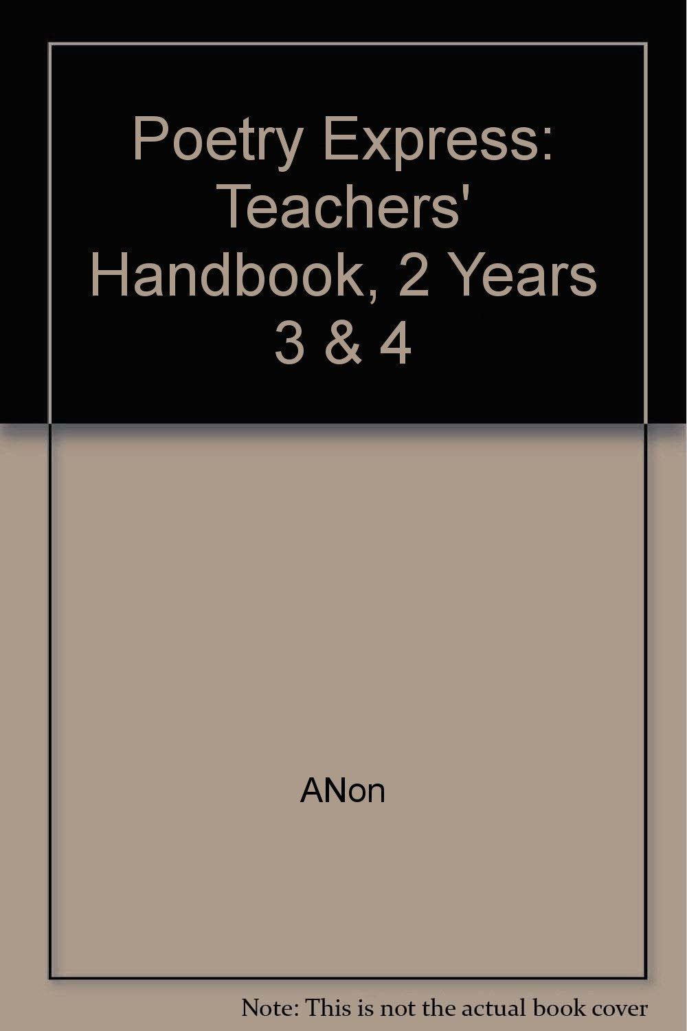 Poetry Express 2-Teacher`S Handbook For Years 3 And 4 Professional & Reference Books