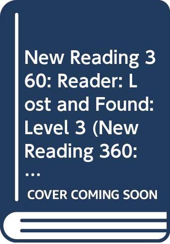 New Reading 360: Reader: Lost and Found: Level 3 (New Reading 360: Readers) Novels & Short Stories