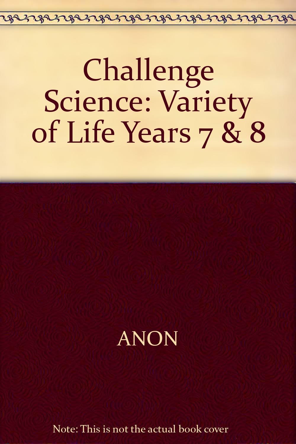 Variety of Life (Years 7 & 8) (Challenge Science) Non-fiction