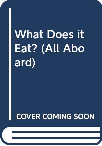 What Does it Eat? (All Aboard) Reading Aloud & Learning to Read