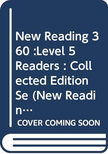 New Reading 360 :Level 5 Readers : Collected Edition Se (New Reading 360 for Singapore) Non-fiction