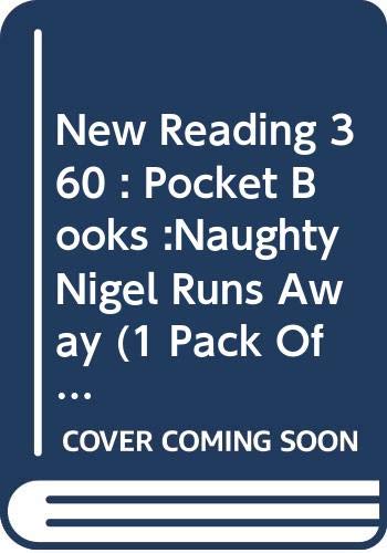 New Reading 360 : Pocket Books :Naughty Nigel Runs Away (1 Pack Of 6 ) Novels & Short Stories
