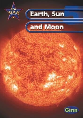 New Star Science Yr5/P6 Sun And Moon Pupil's Book (STAR SCIENCE NEW EDITION) Non-fiction