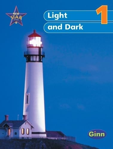 New Star Science Yr1/P2: Light & Dark Pupil's Book (STAR SCIENCE NEW EDITION) Non-fiction