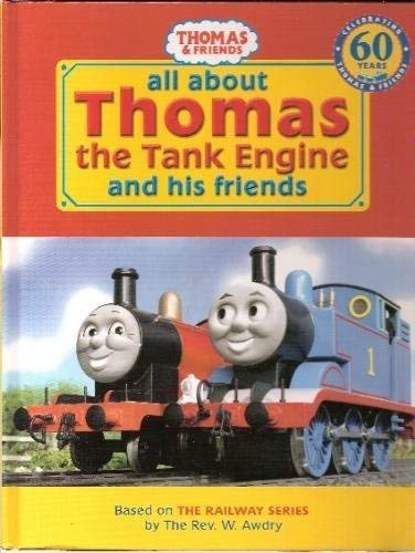 All About Thomas the Tank Engine and Friends Novels & Short Stories