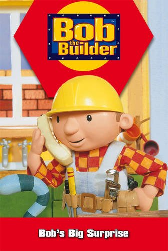 Bob's Big Surprise (Bob the Builder) Novels & Short Stories
