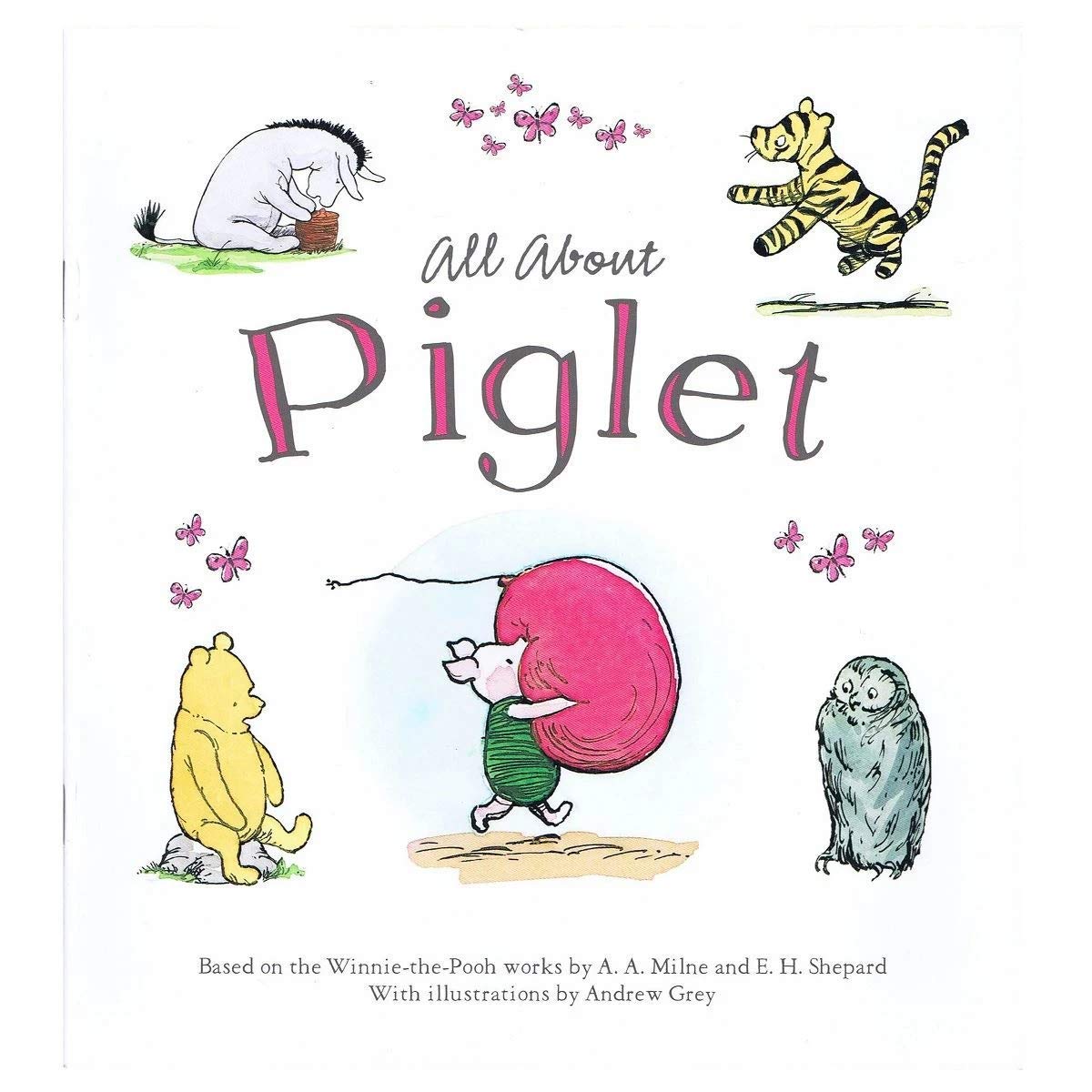Winnie-The-Pooh: All About Piglet Novels & Short Stories