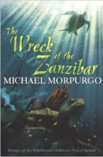 Michael Morpurgo Wreck of the Zanzibar Books