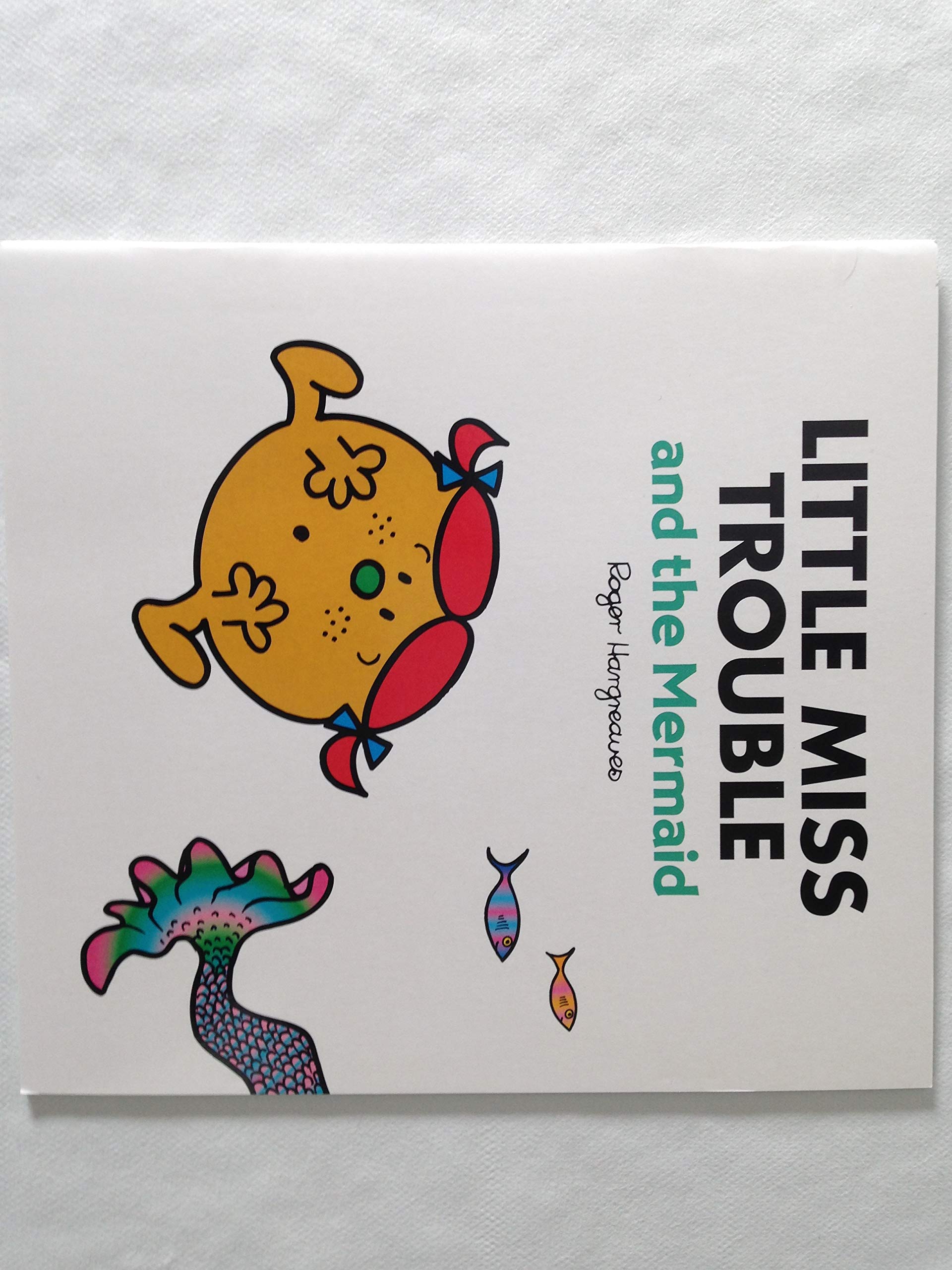 LIttle Miss Trouble and the Mermaid book