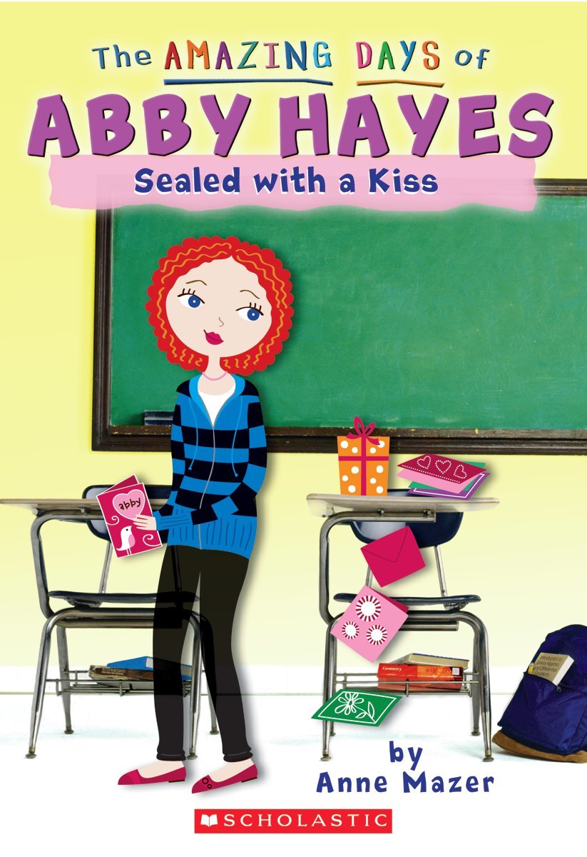 Sealed With a Kiss (The Amazing Days of Abby Hayes) Books