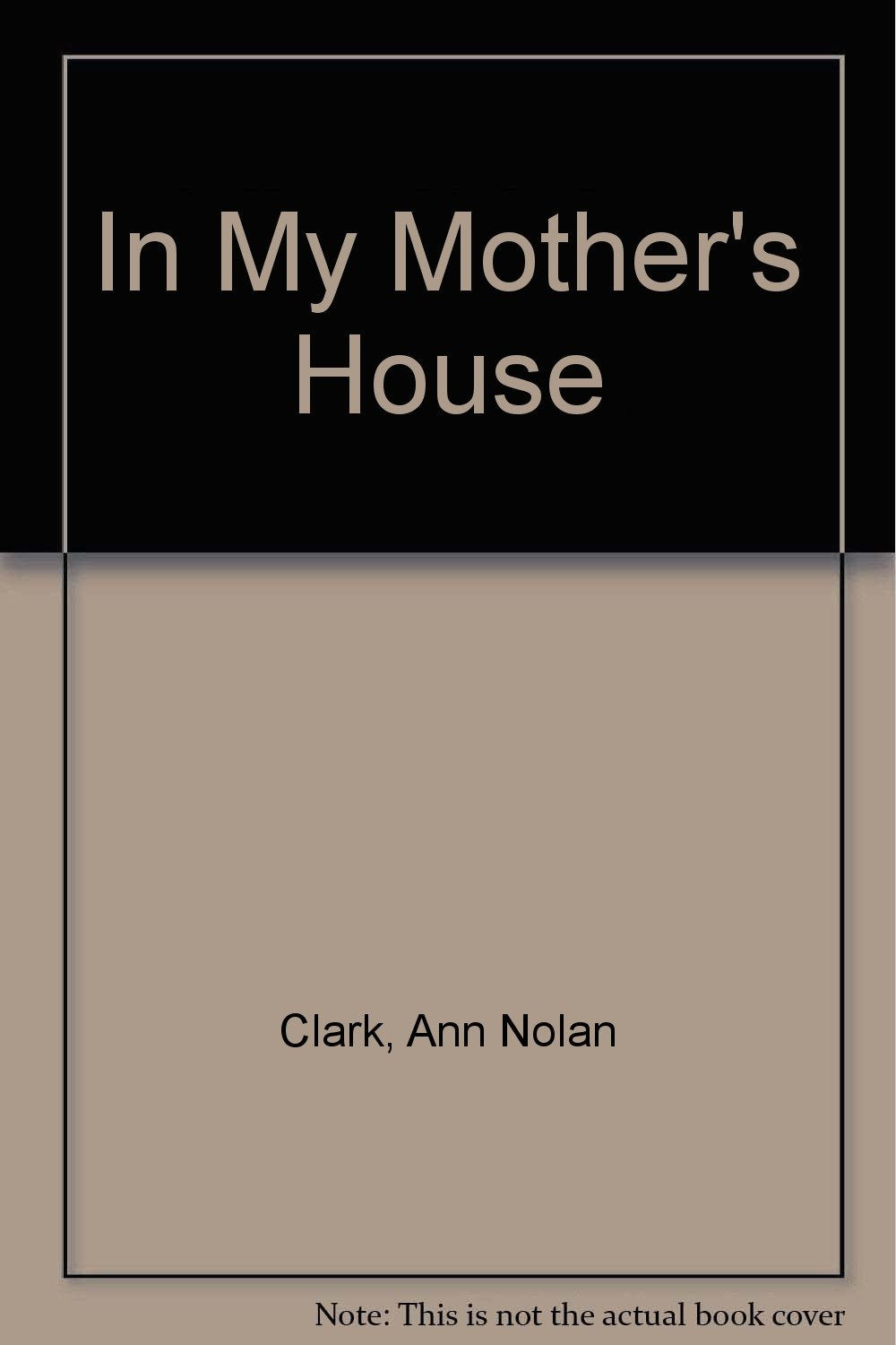 In My Mother's House Novels & Short Stories