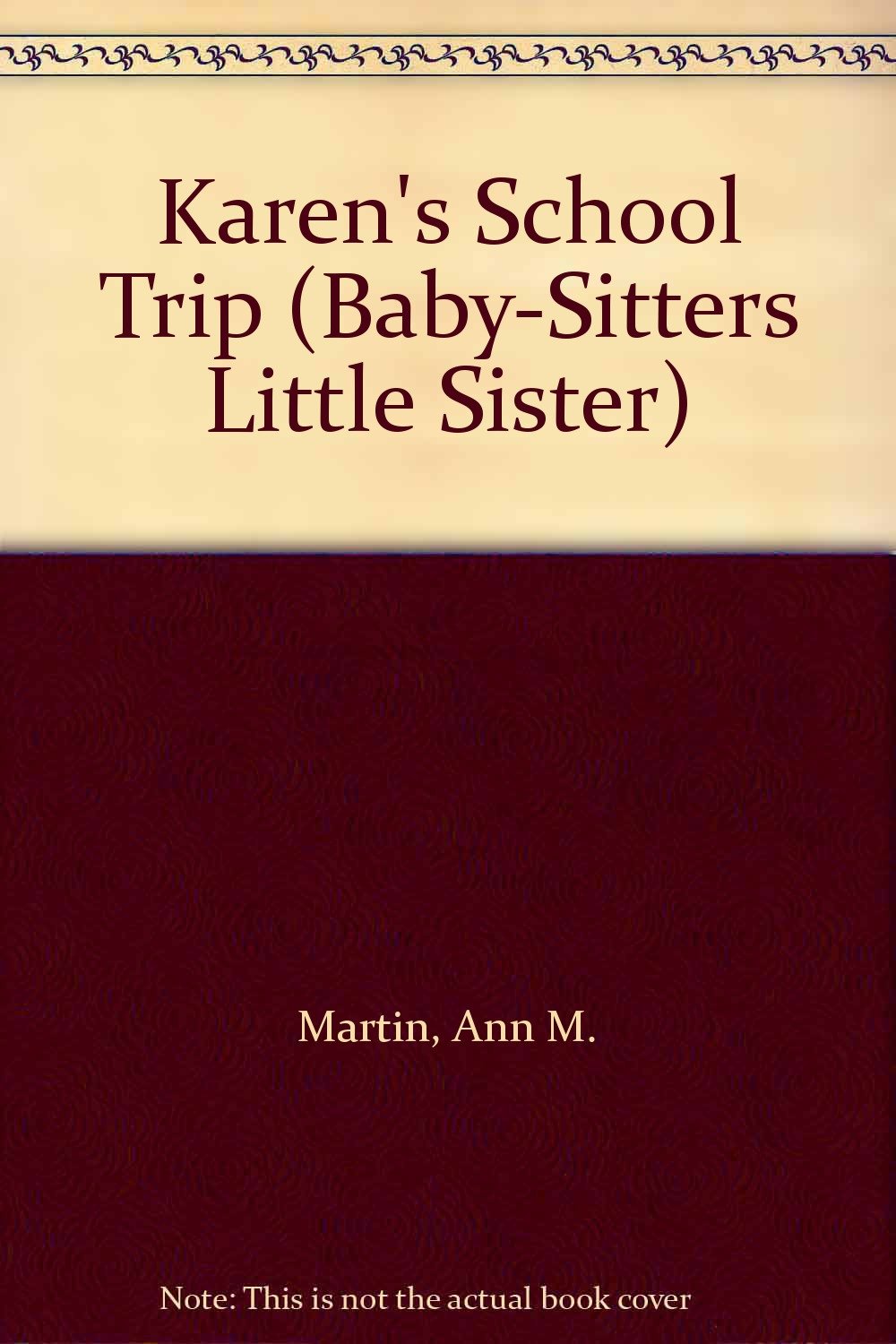 Karen's School Trip (Baby-sitters Little Sister, Band 24) Novels & Short Stories