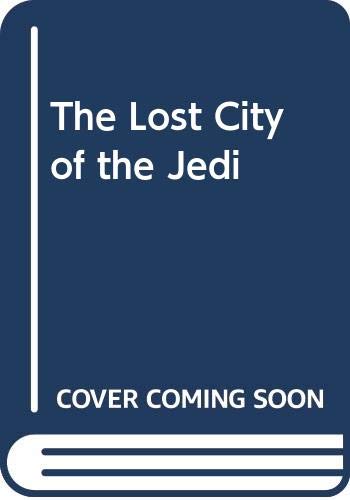 The Lost City of the Jedi Novels & Short Stories